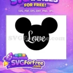 Free Black Mickey Head Free Love Saying Disney Free SVG - Instant Download
