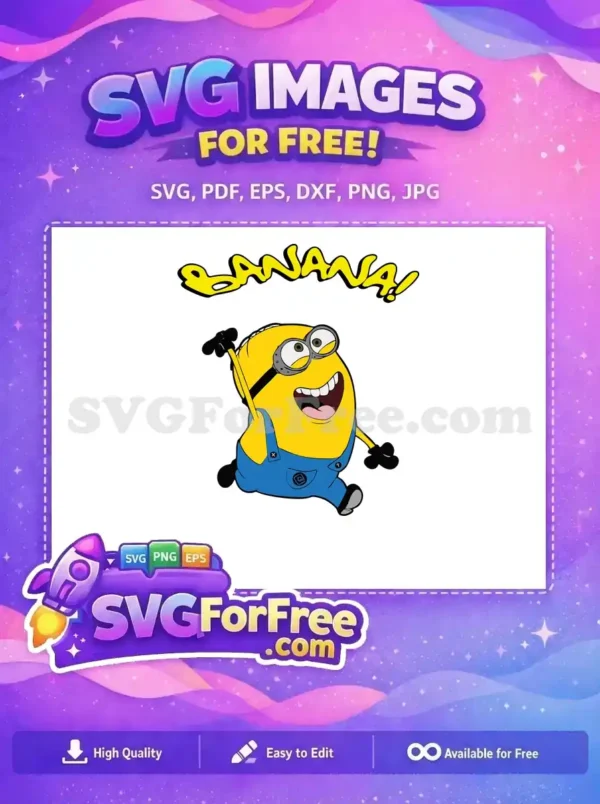 Free Yellow Minion Shouting Banana Free Happy Face Despicable Me Free SVG