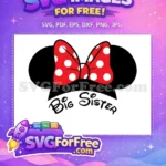Free Polka Dot Bow Free Big Sister Minnie Free SVG - Instant Download