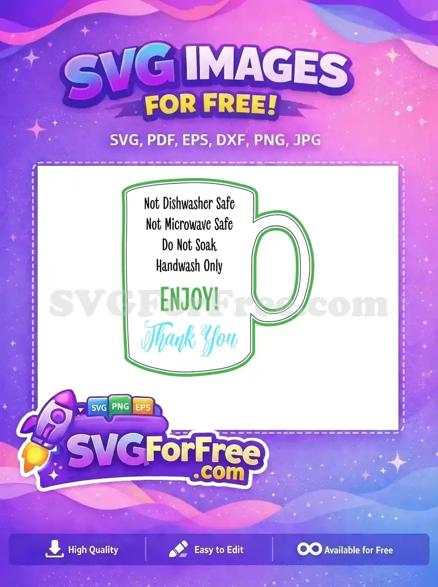 Free Mug Care Free Instructions Enjoy Thank You Free SVG
