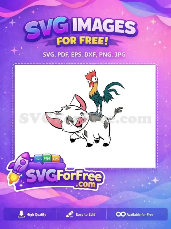 Free Pua Pig Free Hei Hei Rooster Moana Free SVG