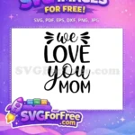 Free Mother's Day Free Mom Quotes Design Ideas Free SVG 1 - Instant Download
