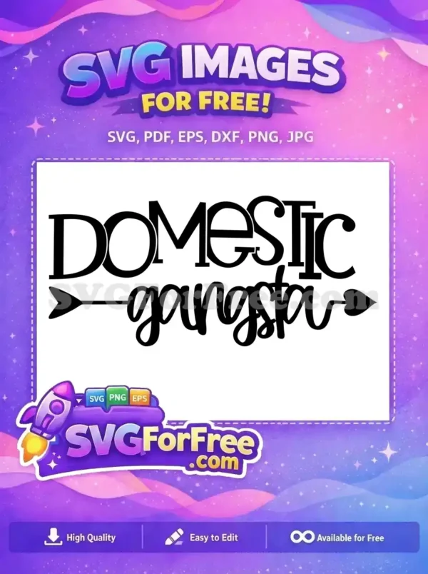 Free Arrow Accent Free Domestic Gangsta Quote Mom Free SVG