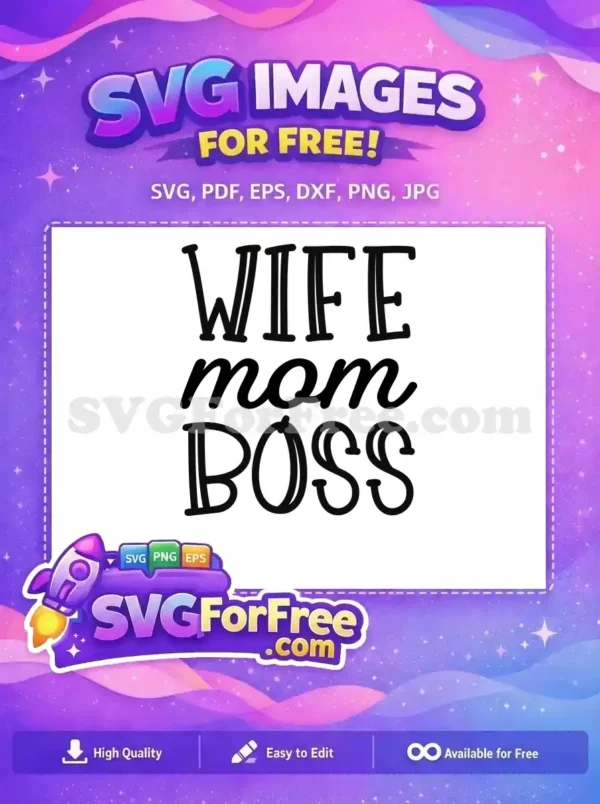Free Wife Bold Free Boss Mom Quotes Free SVG Free Wife Bold Free Boss Mom Quotes Free SVG