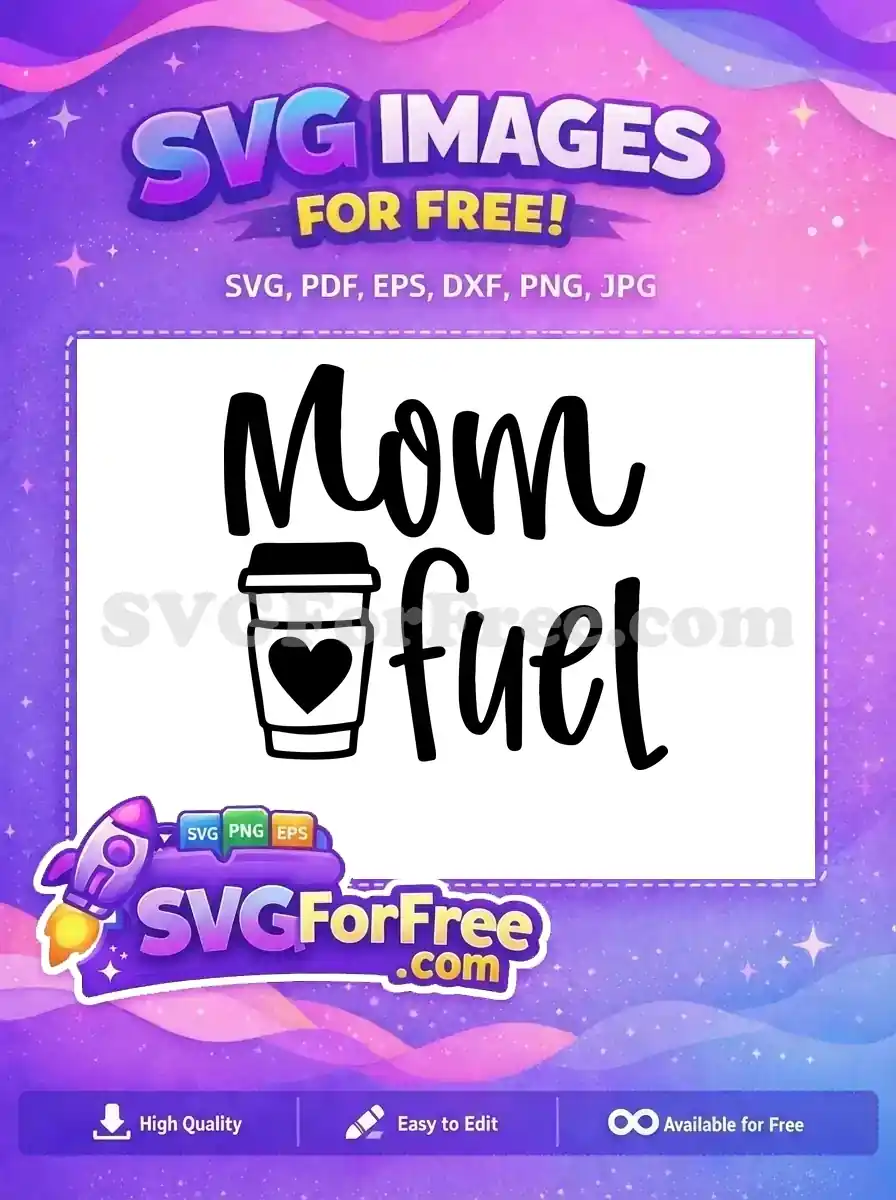 Free Mom Coffee Free Heart Design Mom Quotes Free SVG