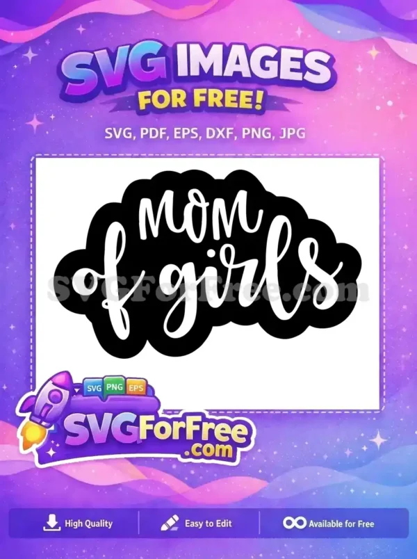 Free Mom of Girls Free Quote Mom Free SVG Free Mom of Girls Free Quote Mom Free SVG