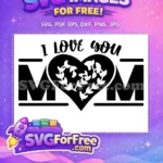 Free I Love You Mom Free Floral Heart Mom Quotes Free SVG - Instant Download