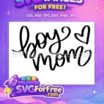 Free Cursive Boy Mom Free With Doodle Heart Mom Quotes Free SVG - Instant Download