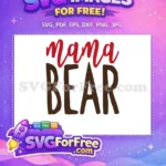 Free Red Mama Free Brown Bear Mom Quotes Free SVG - Instant Download