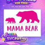 Free Mama Bear Silhouette Free Baby Bear Mom Quotes Free SVG - Instant Download