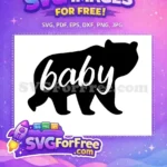 Free Baby Bear Free Mom Quotes Silhouette Free SVG - Instant Download