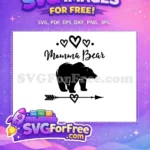 Free Momma Bear Heart Arrow Free Mom Quotes Silhouette Free SVG - Instant Download