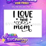 Free Heartfelt Quote Free Loving Mom Design Free SVG 2 - Instant Download