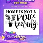 Free Home Plant Free Feeling Mothers Day Free SVG - Instant Download