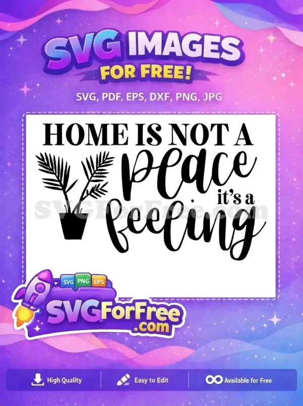 Free Home Plant Free Feeling Mothers Day Free SVG