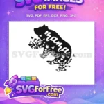 Free Floral Mama Bear Free Butterflies Mothers Day Free SVG - Instant Download