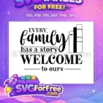 Free Family Story Free Welcome Home Free SVG - Instant Download
