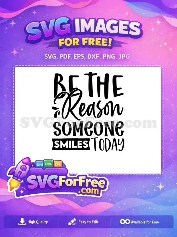 Free Smiling Someone Free Reason Quote Motivation Free SVG