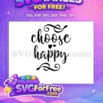 Free Calligraphy Heart Free Choose Happy Motivation Free SVG - Instant Download