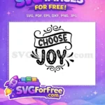 Free Decorative Choose Joy Free Motivation Quote Free SVG - Instant Download
