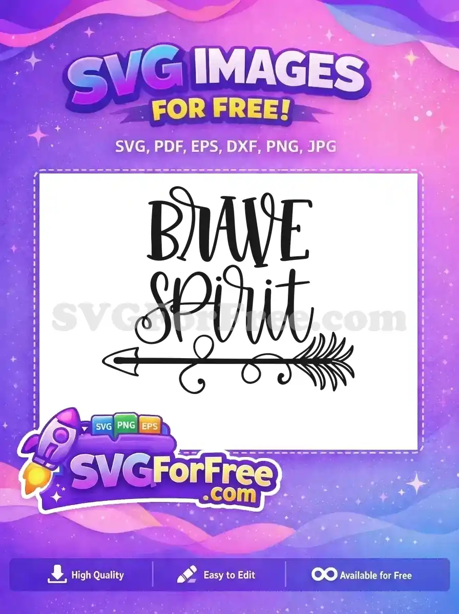 Free Bold Brave Free Spirit Motivation Quotes Free SVG