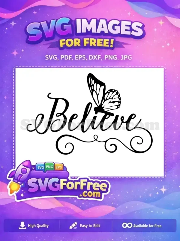 Free Butterfly Accent Free Believe Quote Motivation Free SVG