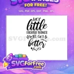 Free Hey Little Free Fighter Things Motivational Free SVG - Instant Download