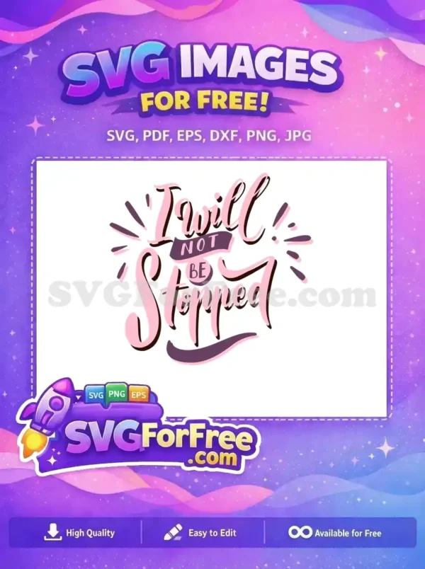 Free Pink Purple Motivation Free Will Not Be Free SVG