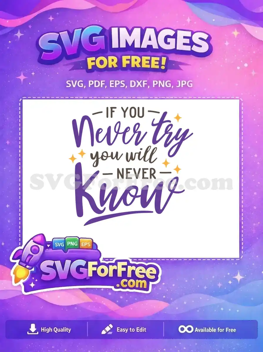 Free Purple Never Know Free Motivation Quote Free SVG