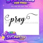 Free Pray Heart Details Free Motivation Quotes Free SVG - Instant Download