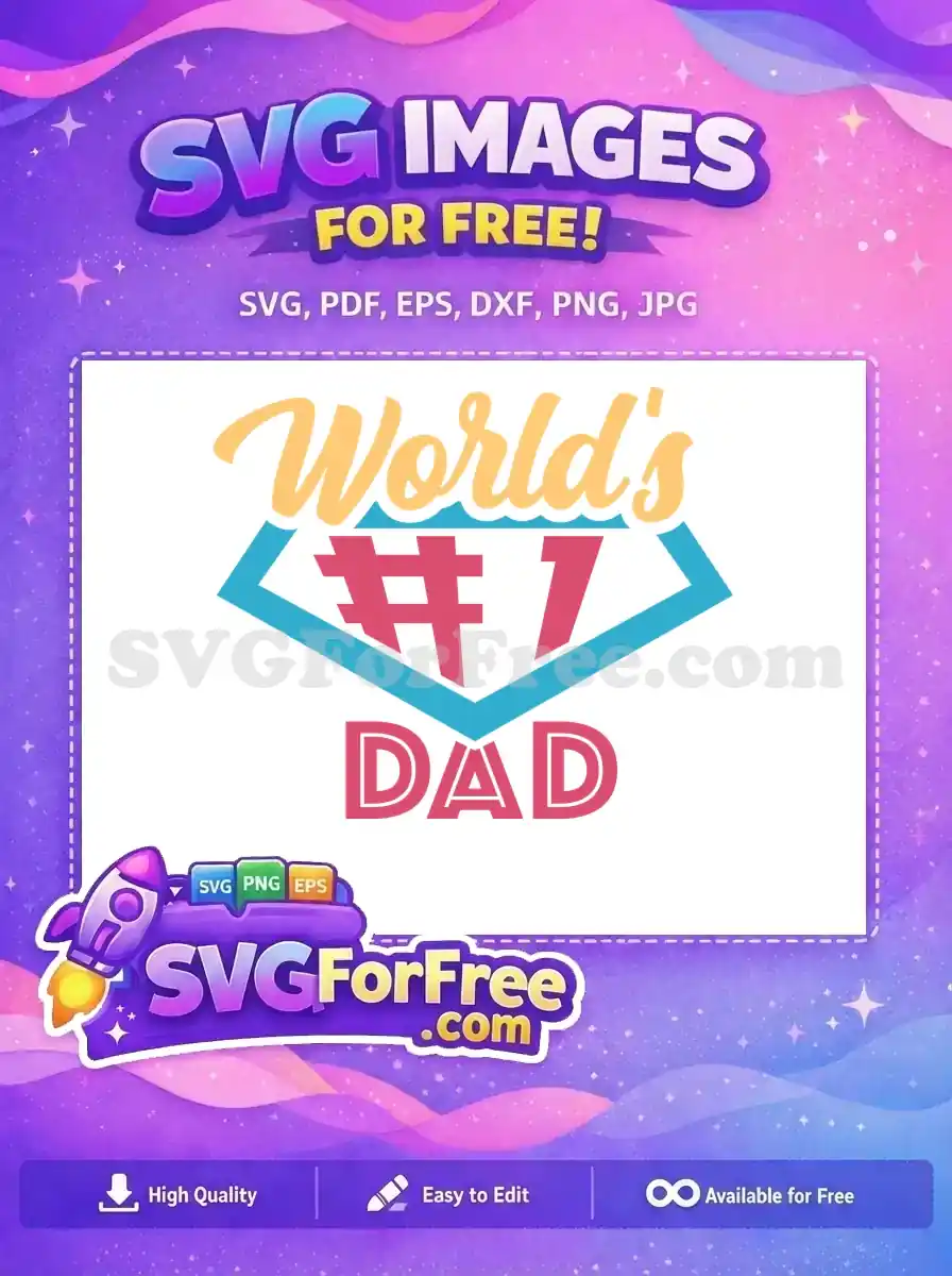 Free Number One Free Worlds Best Dad Motivation Free SVG
