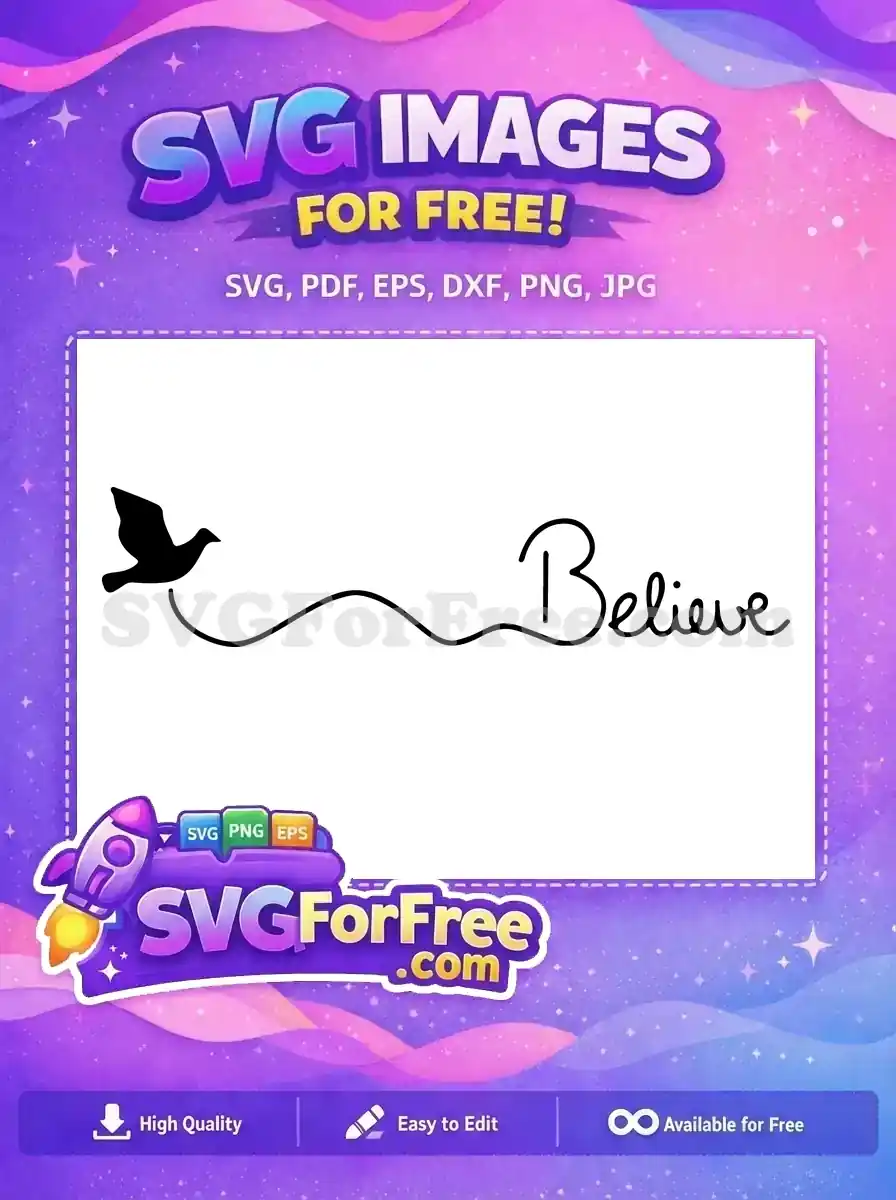 Free Dove Silhouette Free Believe Script Motivation Free SVG