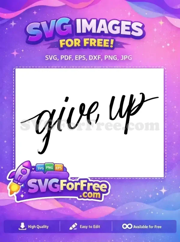 Free Calligraphy Lettering Free Don't Give Up Motivation Free SVG