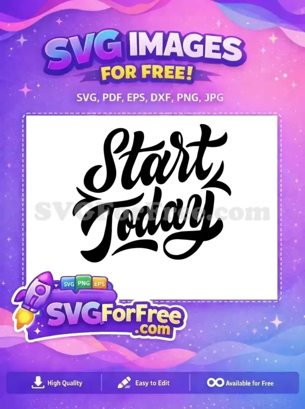 Free Start Motivation Free Today Quote Motivation Free SVG Free Start Motivation Free Today Quote Motivation Free SVG
