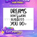 Free Dreams Work Free Motivation Quote Inspiration Free SVG - Instant Download