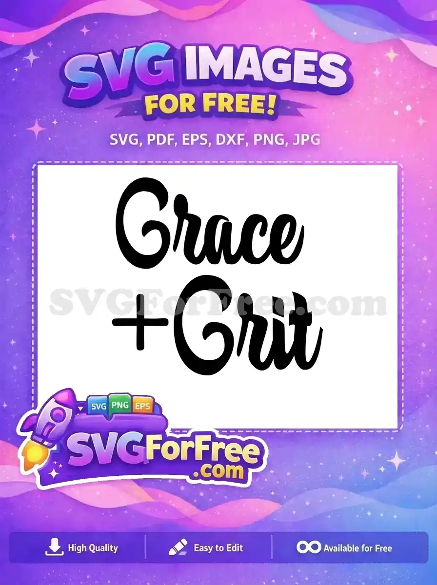 Free Grace Lettering Free Grit Positive Quote Free SVG