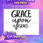 Free Graceful Lettering Free Grace Quote Motivation Free SVG - Instant Download