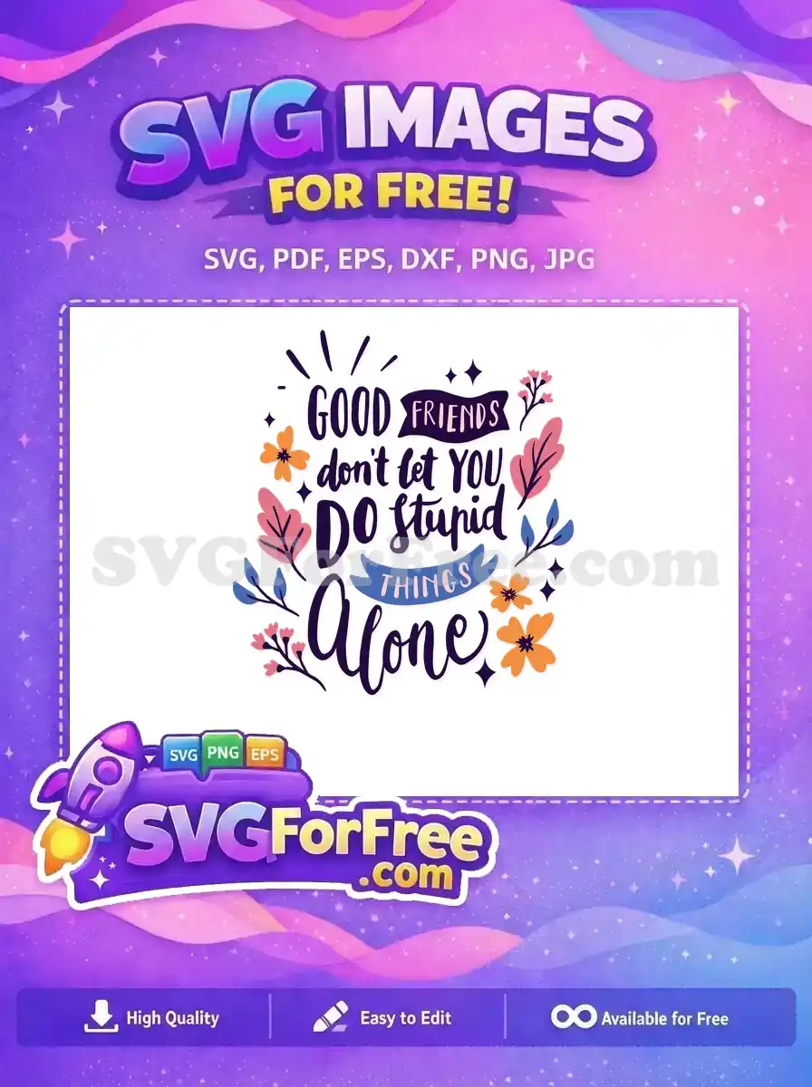 Free Floral Accent Free Friendship Quote Motivation Free SVG