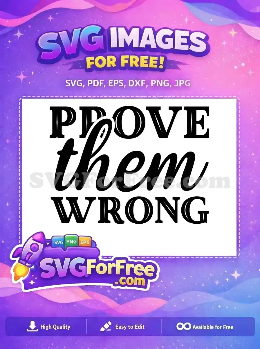 Free Bold Letters Free Calligraphy Script Prove Them Wrong Free SVG