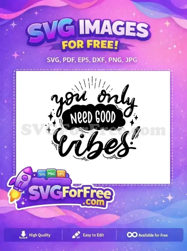 Free You Only Need Free Good Vibes Motivation Free SVG Free You Only Need Free Good Vibes Motivation Free SVG