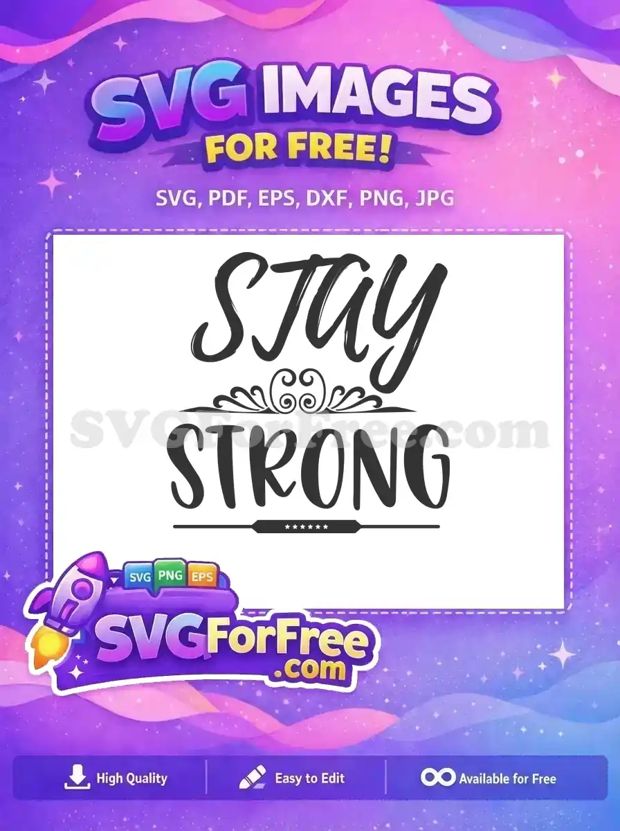 Free Calligraphy Font Free Motivation Quotes Stay Strong Free SVG