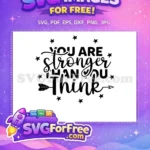 Free Arrow Stars Free Stronger Than You Think Quote Free SVG - Instant Download