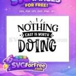 Free Bold Letters Free Easy Worth Quote Motivational Free SVG - Instant Download
