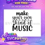 Free Make Music Notes Free Kind Quote Free SVG - Instant Download