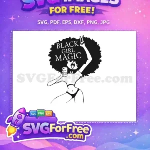 Free Black Girl Magic Free Afro Hair Natural Free SVG 1 Free Black Girl Magic Free Afro Hair Natural Free SVG 1