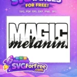 Free Magic Bold Melanin Free Natural Hair Afro Design Free SVG - Instant Download