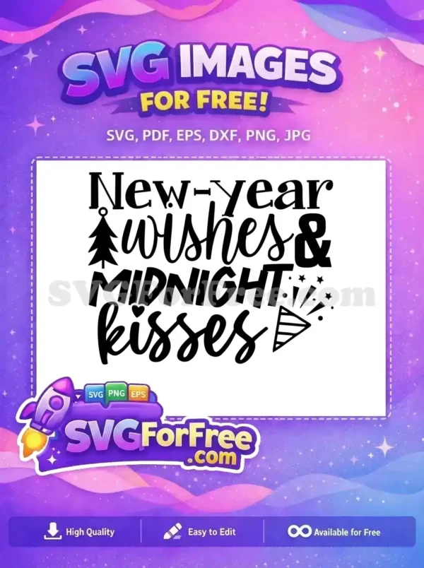 Free Midnight Kisses Free New Year Wishes Quote Free SVG 2