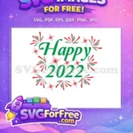Free Green Happy 2022 Free Red Fireworks New Year Free SVG - Instant Download
