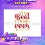 Free Red Best Year Ever Quote Free Arrow Accent New Year Free SVG - Instant Download