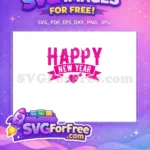 Free Cheers Script Free Pink Happy New Year 2023 Free SVG - Instant Download